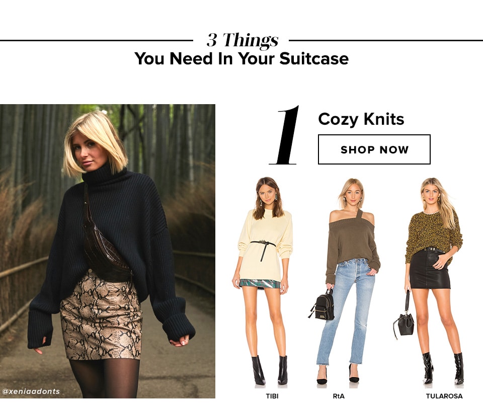 3 Things You Need In Your Suitcase. 1 Cozy Knits. Shop now.