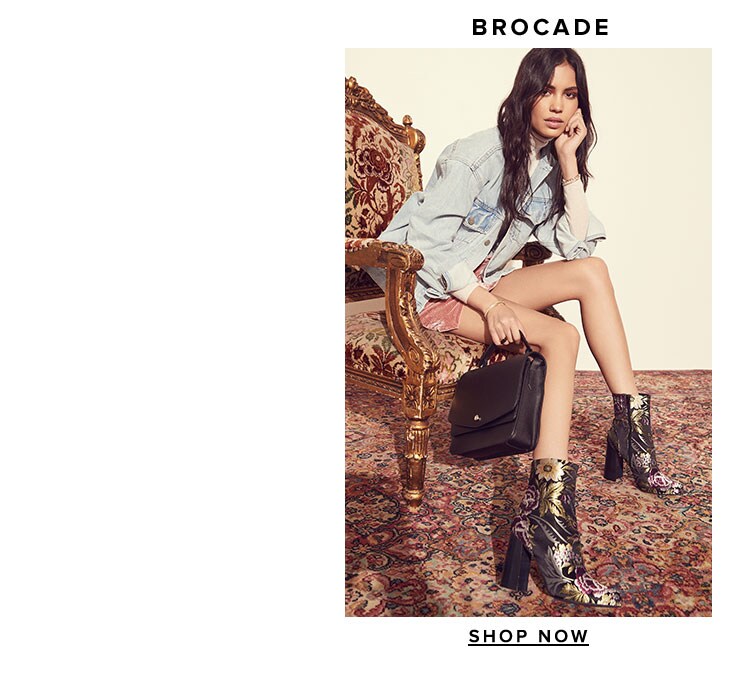 Brocade. Shop Now.