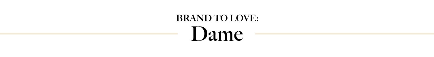 “DAME”
