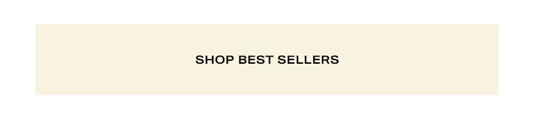 Shop Best Sellers.