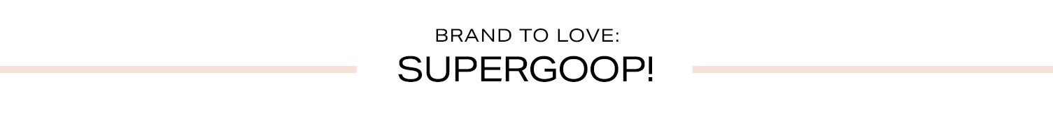 SUPERGOOP