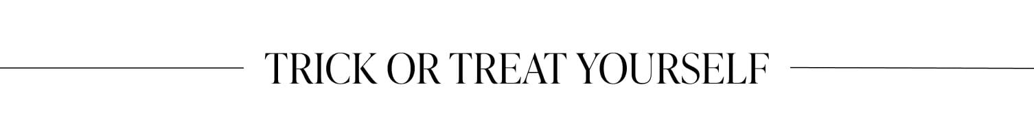 Trick or Treat Yourself