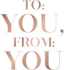 To: you, From: you