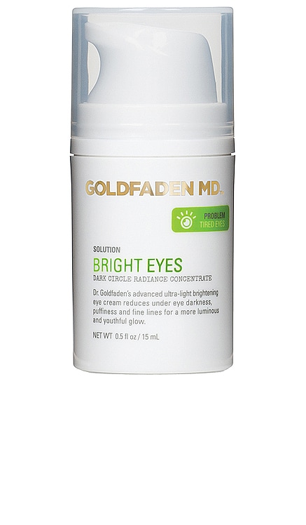 Bright Eyes Dark Circle Radiance Concentrate Goldfaden MD $55 BEST SELLER
