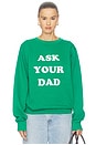view 1 of 4 Ask Your Dad Sweatshirt in Green