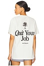 view 1 of 4 Quit Your Job Tee in White