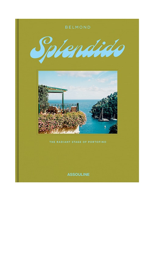 Assouline Belmond Splendidio: The Radiant Stage Of Portofino