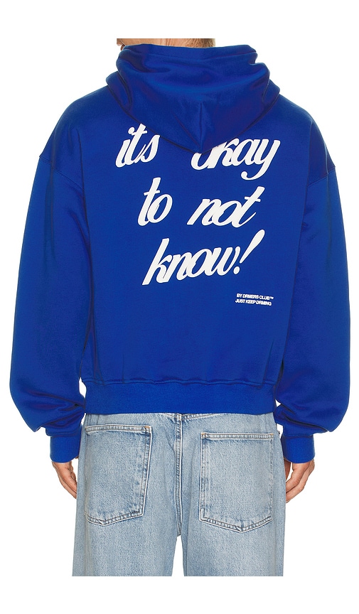 DRMERS CLUB It's Okay To Not Know Hoodie