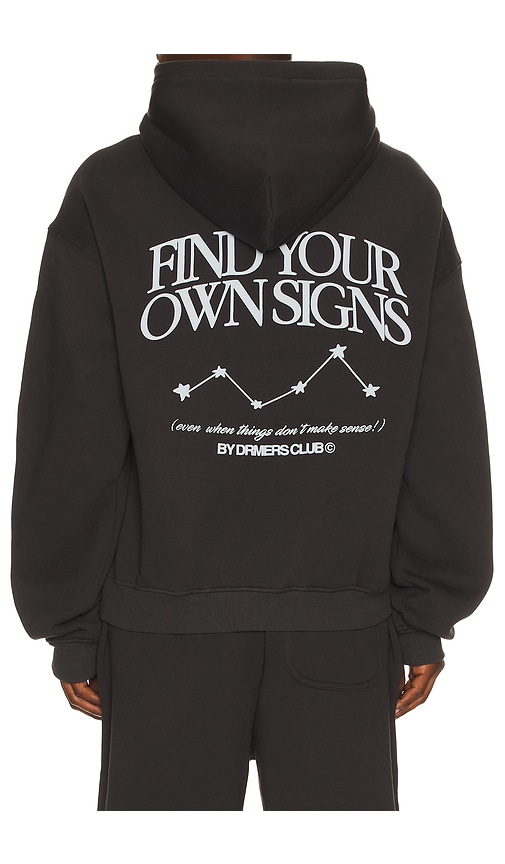 DRMERS CLUB Find Your Own Signs Hoodie