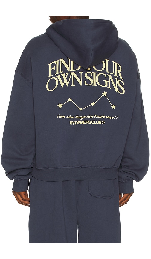 DRMERS CLUB Find Your Own Signs Hoodie