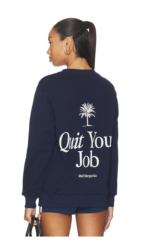 Motel Margarita Quit Your Job Crewneck Sweatshirt