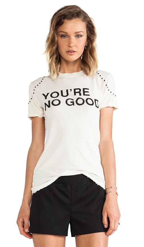 You're No Good Distressed Logo Tee