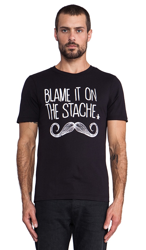 Blame It On The Stache Tee