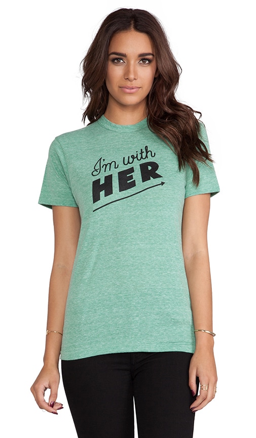 I'm With Her Tee