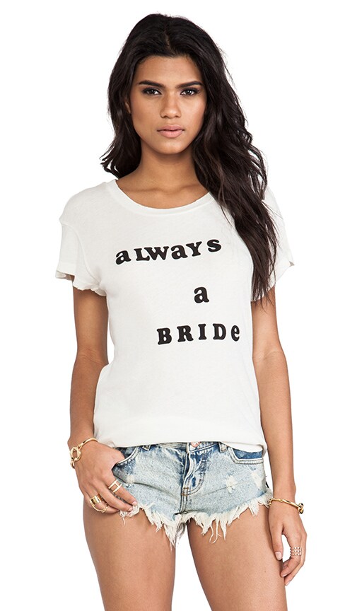 Never A Bridesmaid Tee