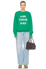 Ask Your Dad Sweatshirt - thumbnail 7