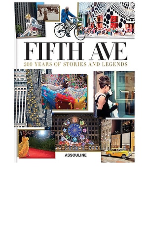 Fifth Avenue, 200 Years Of Stories And Legends Assouline