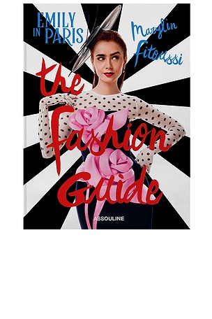 Emily in Paris: The Fashion Guide Assouline