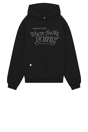 Where Are We Going Hoodie DRMERS CLUB