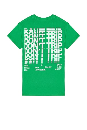 Don't Even Trip Tee Free & Easy