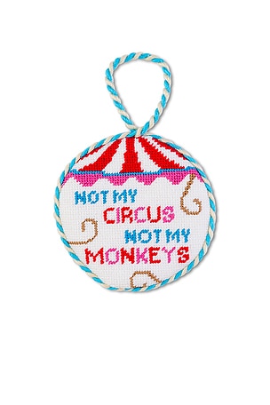 Not My Circus Needlepoint Ornament Furbish Studio