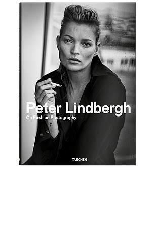 Peter Lindbergh On Fashion Photography TASCHEN