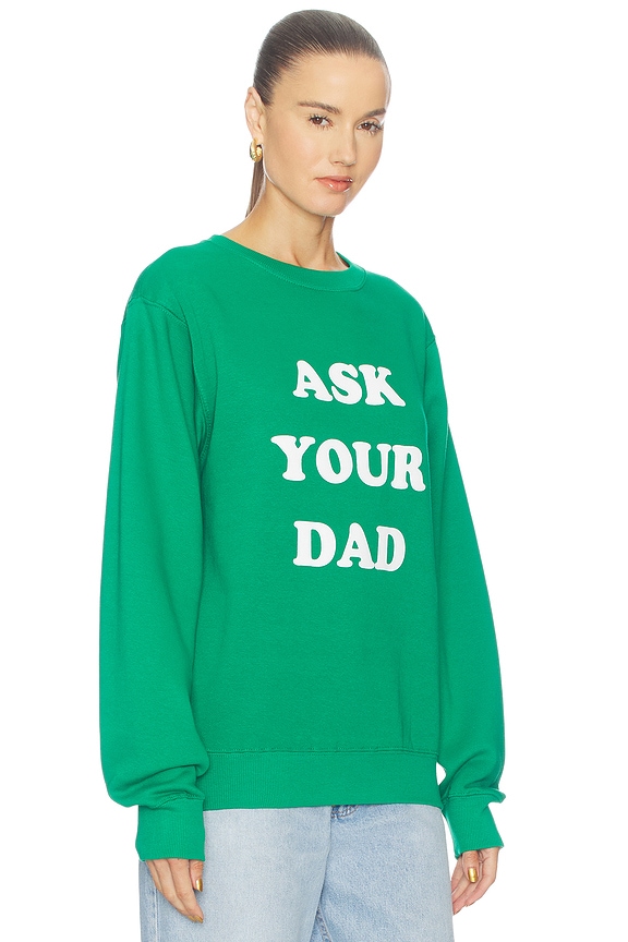 view 2 of 4 Ask Your Dad Sweatshirt in Green