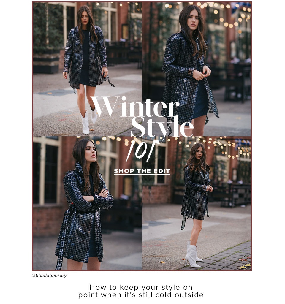 Winter Style 101. Shop The Edit