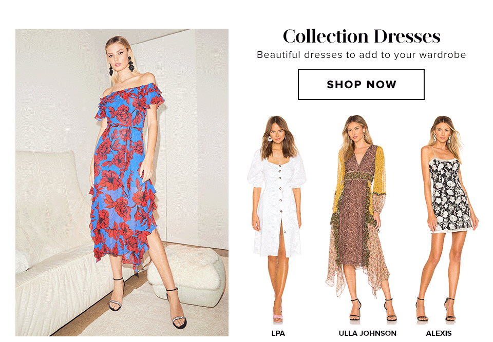 Collection Dresses. Beautiful dresses to add to your wardrobe. Shop now.