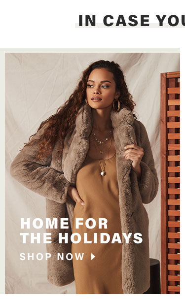 In Case You Missed It. Home for the Holidays - Shop Now