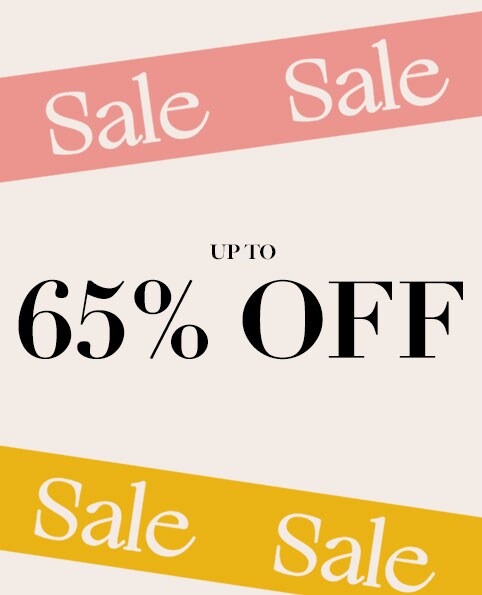 Sale. Now that&rsquo;s what we call a sale - up to 65% off the season&rsquo;s most wanted styles!