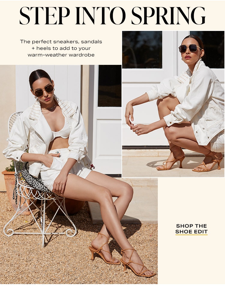 Step Into Spring: The perfect sneakers, sandals + heels to add to your warm-weather wardrobe - Shop the Shoe Edit