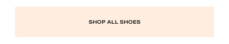 Step Into Spring:  Shop All Shoes