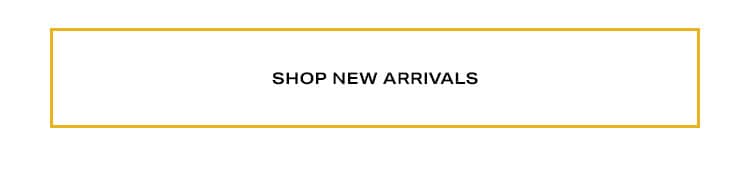Shop New Arrivals