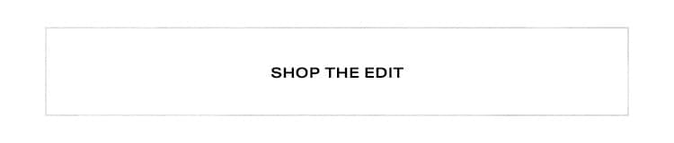 Shop the Edit