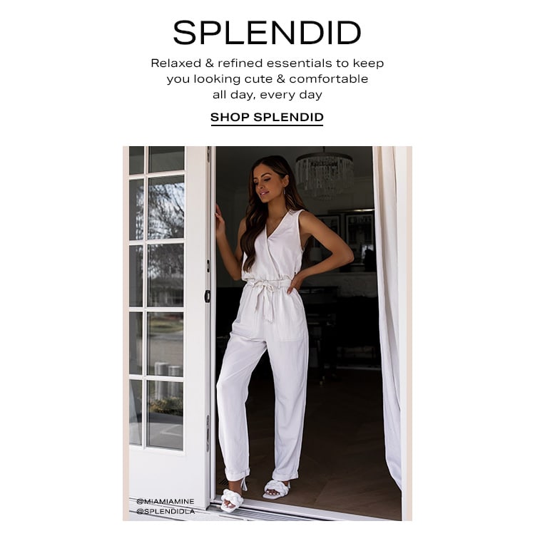 Splendid: Relaxed & refined essentials to keep you looking cute & comfortable all day, every day - Shop Splendid