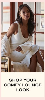 Your Results Are In! Shop Your Comfy Lounge Look