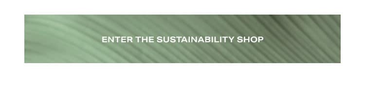 Enter the Sustainability Shop