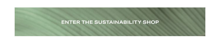 Enter the Sustainability Shop.