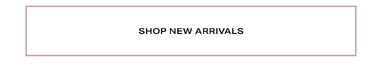 Shop New Arrivals