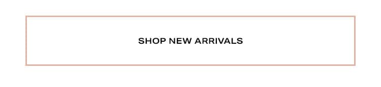 Shop New Arrivals