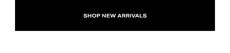 Shop New Arrivals