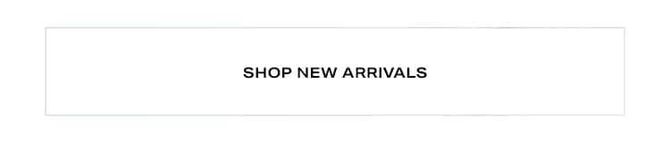 Shop New Arrivals
