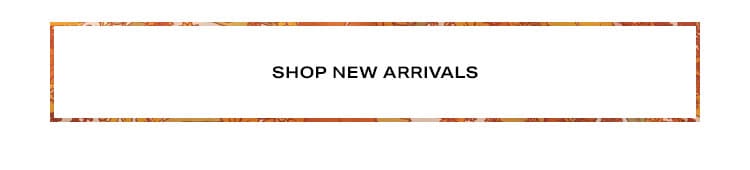 Shop New Arrivals