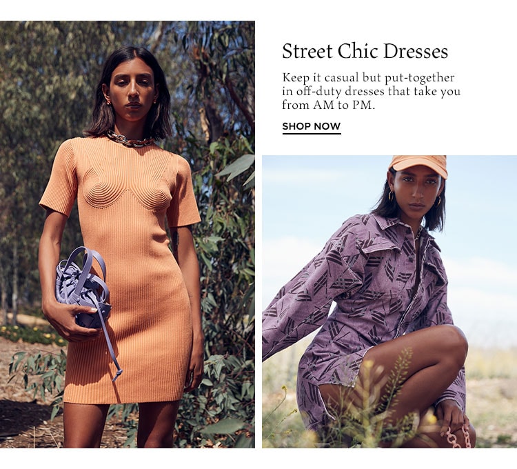 Street Chic Dresses. Keep it casual but put-together in off-duty dresses that take you from AM to PM. Shop Now