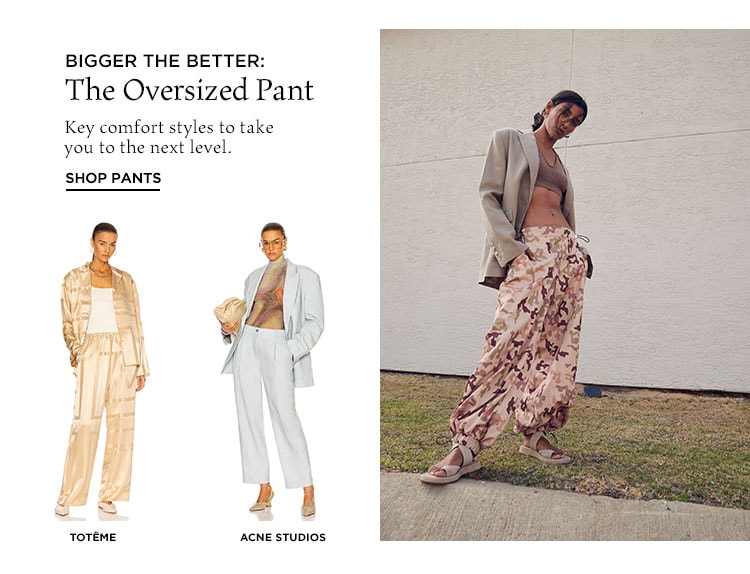 Bigger the Better: The Oversized Pant - Shop Pants