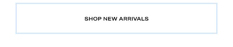 Shop New Arrivals