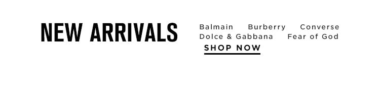 New Arrivals - Shop Now