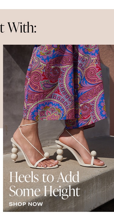 Wear It With: Heels to Add Some Height. Shop Now