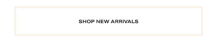 Shop New Arrivals